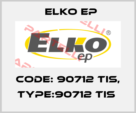 Code: 90712 TIS, Type:90712 TIS  Elko EP