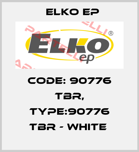 Code: 90776 TBR, Type:90776 TBR - white  Elko EP