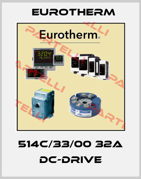 514C/33/00 32A DC-DRIVE Eurotherm