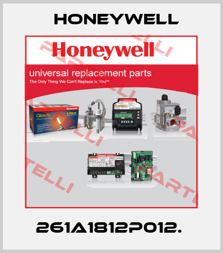 261A1812P012.  Honeywell