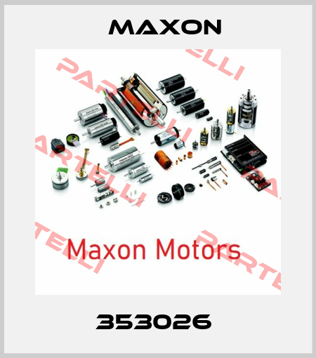 353026  Maxon