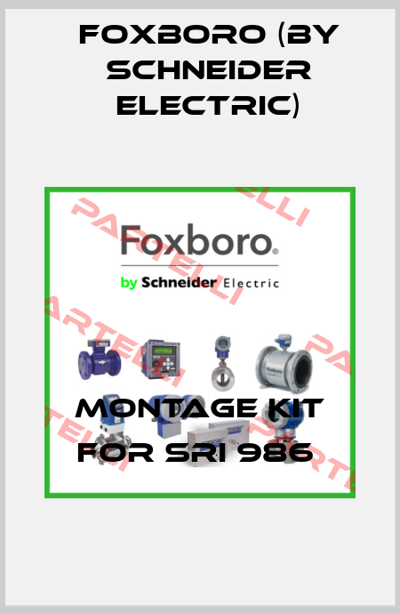 Montage Kit For SRI 986  Foxboro (by Schneider Electric)