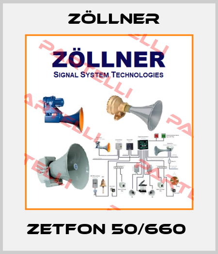 ZETFON 50/660  Zöllner
