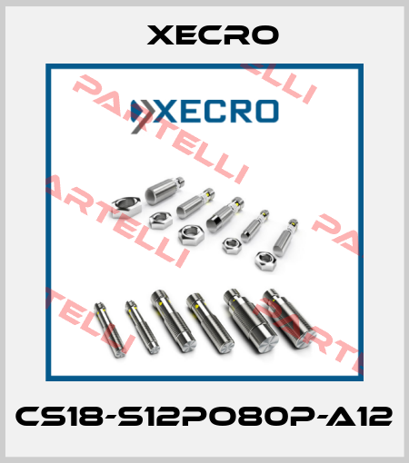 CS18-S12PO80P-A12 Xecro