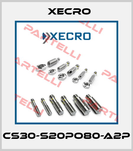 CS30-S20PO80-A2P Xecro