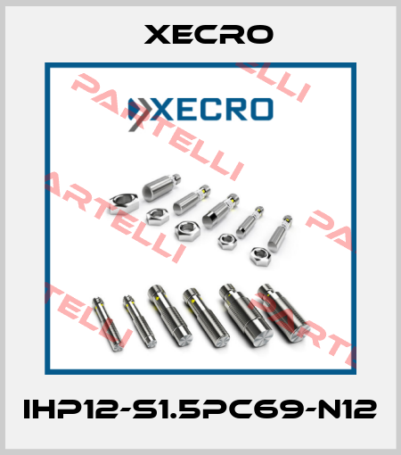 IHP12-S1.5PC69-N12 Xecro