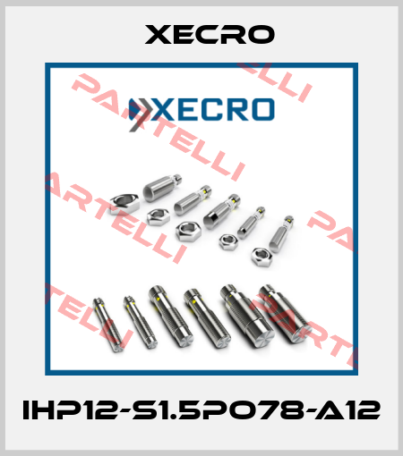 IHP12-S1.5PO78-A12 Xecro