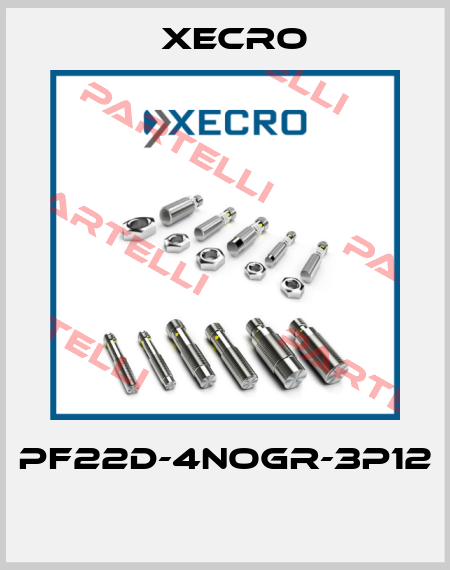 PF22D-4NOGR-3P12  Xecro