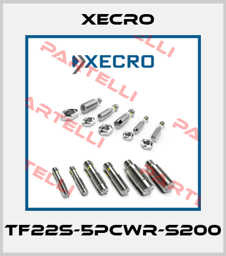 TF22S-5PCWR-S200 Xecro
