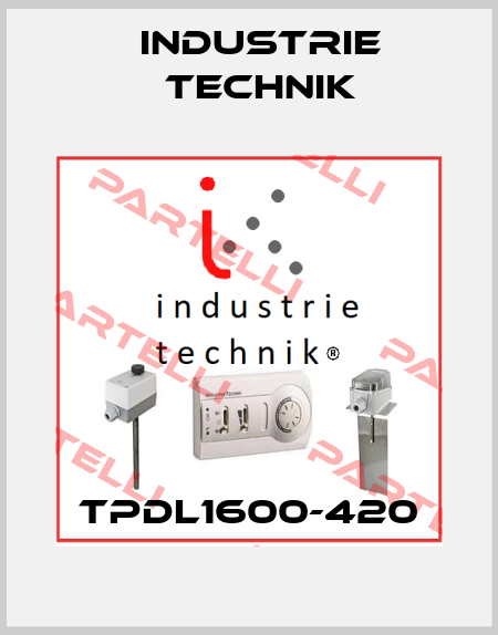 TPDL1600-420 Industrie Technik