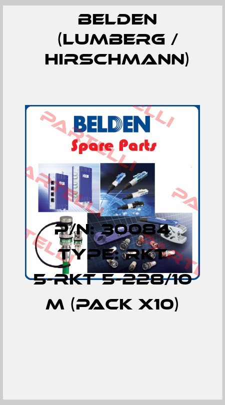 P/N: 30084 Type: RKT 5-RKT 5-228/10 M (pack x10) Belden (Lumberg / Hirschmann)