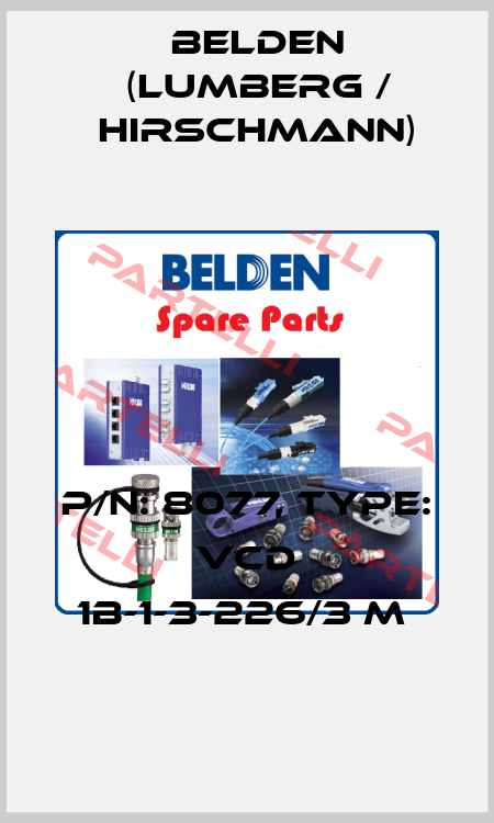 P/N: 8077, Type: VCD 1B-1-3-226/3 M  Belden (Lumberg / Hirschmann)