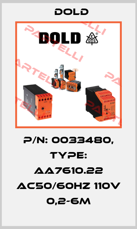 p/n: 0033480, Type: AA7610.22 AC50/60HZ 110V 0,2-6M Dold