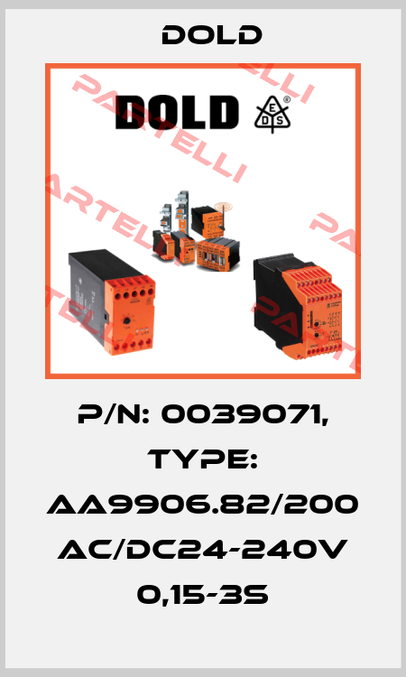 p/n: 0039071, Type: AA9906.82/200 AC/DC24-240V 0,15-3S Dold