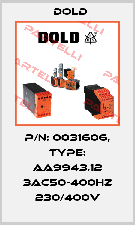 p/n: 0031606, Type: AA9943.12 3AC50-400HZ 230/400V Dold