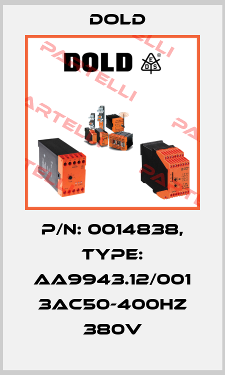 p/n: 0014838, Type: AA9943.12/001 3AC50-400HZ 380V Dold
