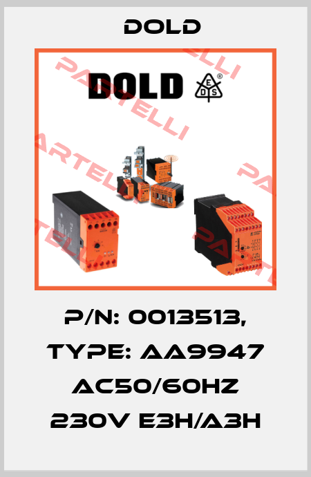 p/n: 0013513, Type: AA9947 AC50/60HZ 230V E3H/A3H Dold
