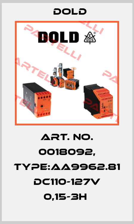 Art. No. 0018092, Type:AA9962.81 DC110-127V 0,15-3H  Dold