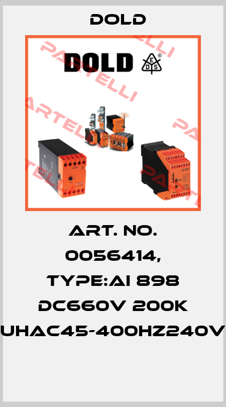 Art. No. 0056414, Type:AI 898 DC660V 200K UHAC45-400HZ240V  Dold