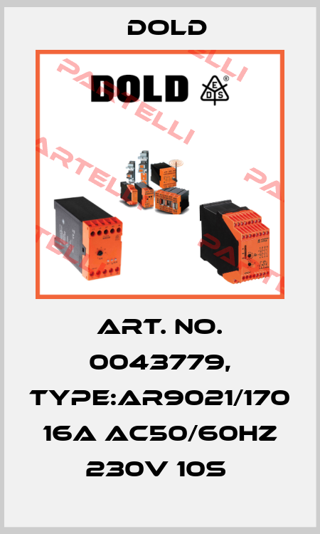 Art. No. 0043779, Type:AR9021/170 16A AC50/60HZ 230V 10S  Dold