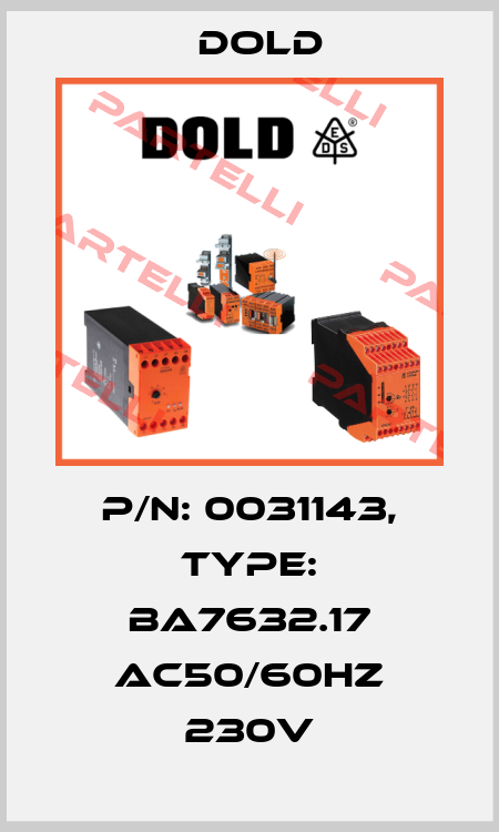 p/n: 0031143, Type: BA7632.17 AC50/60HZ 230V Dold