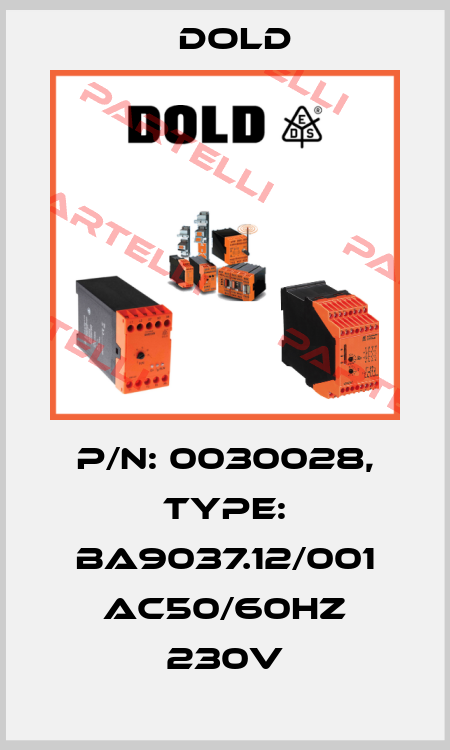 p/n: 0030028, Type: BA9037.12/001 AC50/60HZ 230V Dold