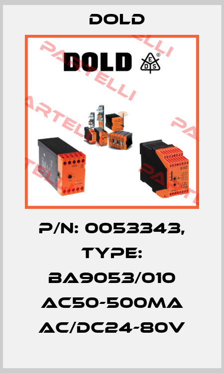 p/n: 0053343, Type: BA9053/010 AC50-500mA AC/DC24-80V Dold