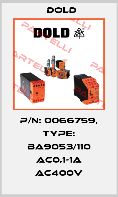 p/n: 0066759, Type: BA9053/110 AC0,1-1A AC400V Dold