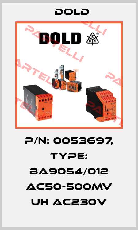p/n: 0053697, Type: BA9054/012 AC50-500MV UH AC230V Dold