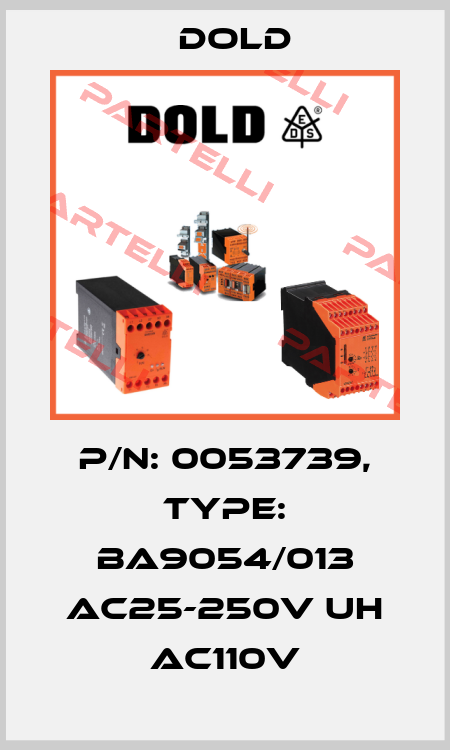 p/n: 0053739, Type: BA9054/013 AC25-250V UH AC110V Dold