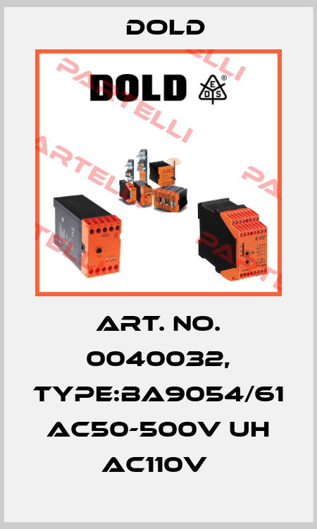 Art. No. 0040032, Type:BA9054/61 AC50-500V UH AC110V  Dold
