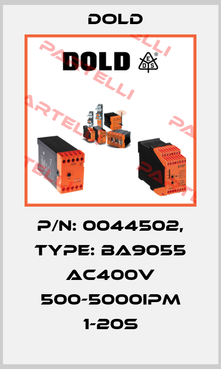 p/n: 0044502, Type: BA9055 AC400V 500-5000IPM 1-20S Dold