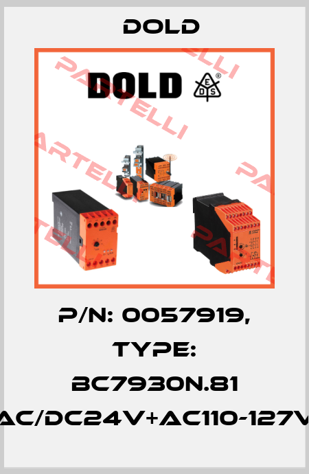 p/n: 0057919, Type: BC7930N.81 AC/DC24V+AC110-127V Dold