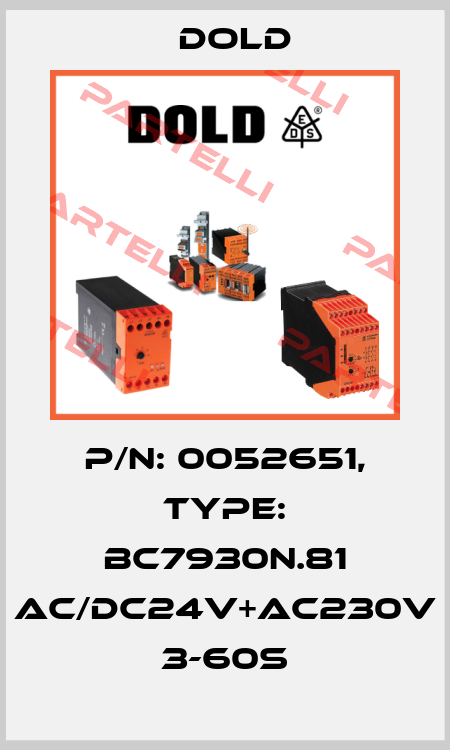 p/n: 0052651, Type: BC7930N.81 AC/DC24V+AC230V 3-60S Dold