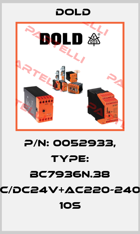 p/n: 0052933, Type: BC7936N.38 AC/DC24V+AC220-240V  10S Dold