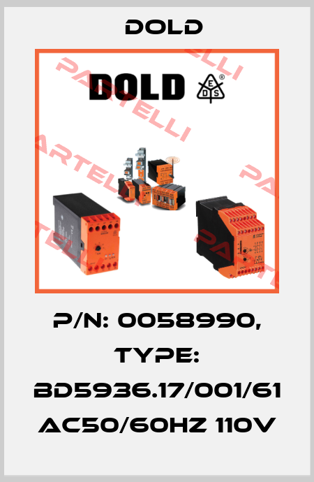 p/n: 0058990, Type: BD5936.17/001/61 AC50/60HZ 110V Dold