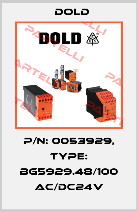 p/n: 0053929, Type: BG5929.48/100 AC/DC24V Dold