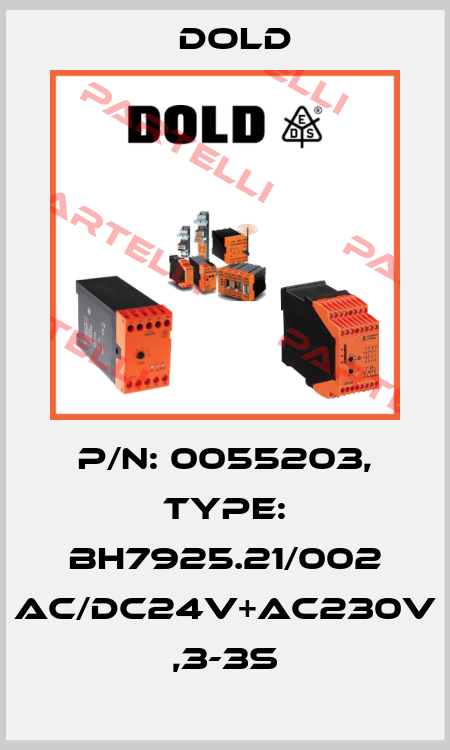 p/n: 0055203, Type: BH7925.21/002 AC/DC24V+AC230V ,3-3S Dold
