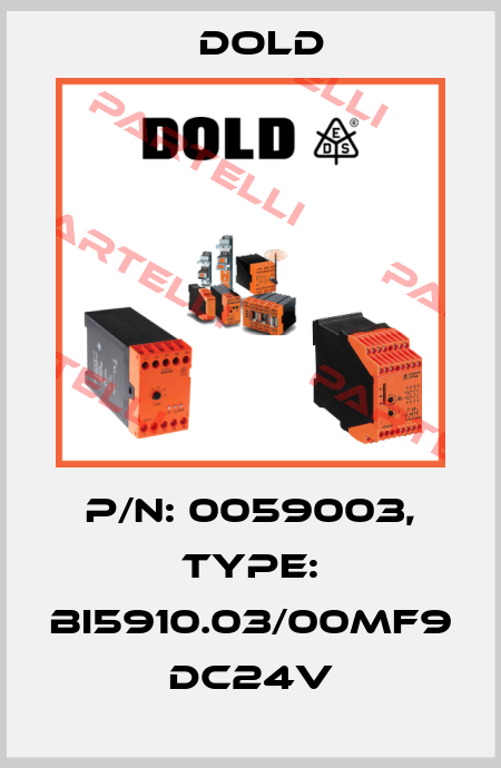 p/n: 0059003, Type: BI5910.03/00MF9 DC24V Dold