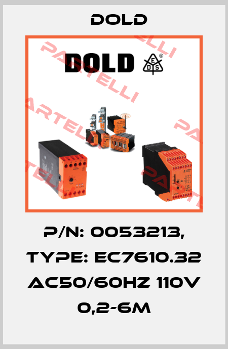 p/n: 0053213, Type: EC7610.32 AC50/60HZ 110V 0,2-6M Dold