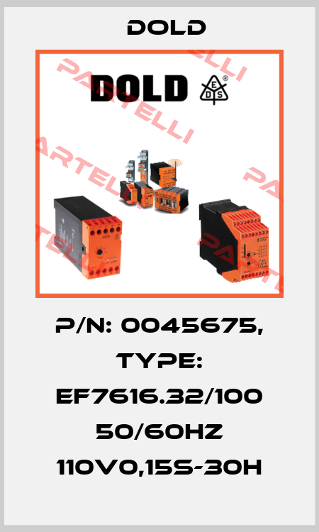 p/n: 0045675, Type: EF7616.32/100 50/60HZ 110V0,15S-30H Dold