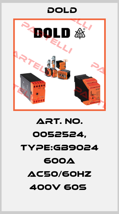 Art. No. 0052524, Type:GB9024 600A AC50/60HZ 400V 60S  Dold