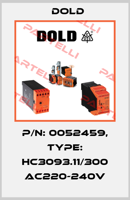 p/n: 0052459, Type: HC3093.11/300 AC220-240V Dold