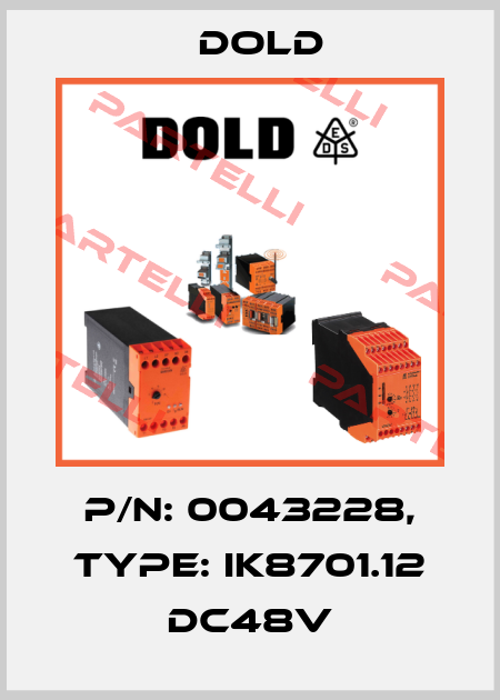 p/n: 0043228, Type: IK8701.12 DC48V Dold
