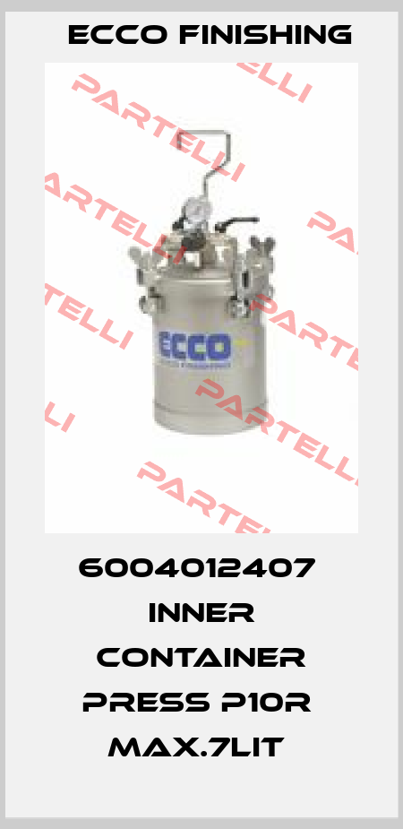 6004012407  INNER CONTAINER PRESS P10R  MAX.7LIT  Ecco Finishing
