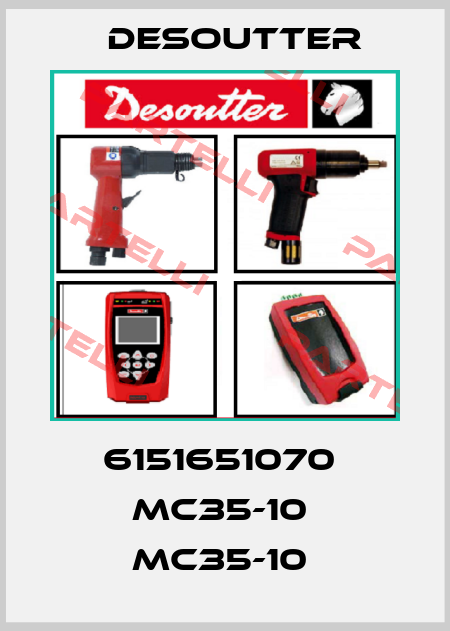 6151651070  MC35-10  MC35-10  Desoutter