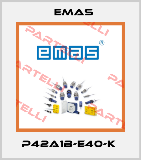 P42A1B-E40-K  Emas