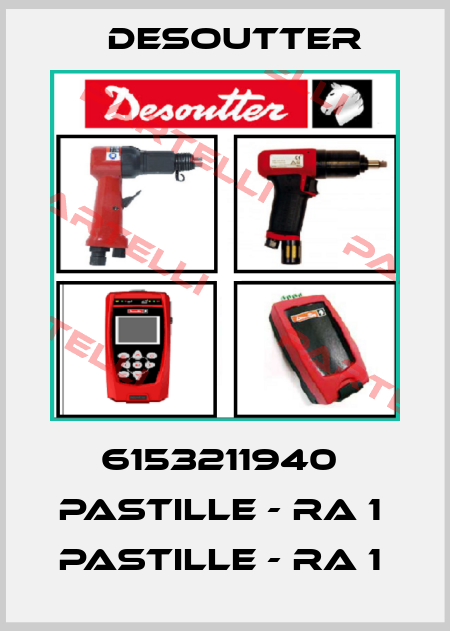 6153211940  PASTILLE - RA 1  PASTILLE - RA 1  Desoutter