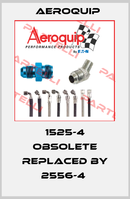 1525-4 obsolete replaced by 2556-4  Aeroquip
