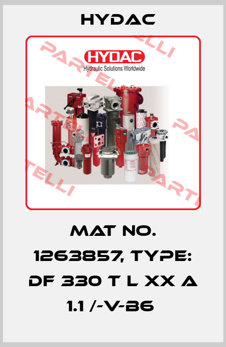 Mat No. 1263857, Type: DF 330 T L XX A 1.1 /-V-B6  Hydac